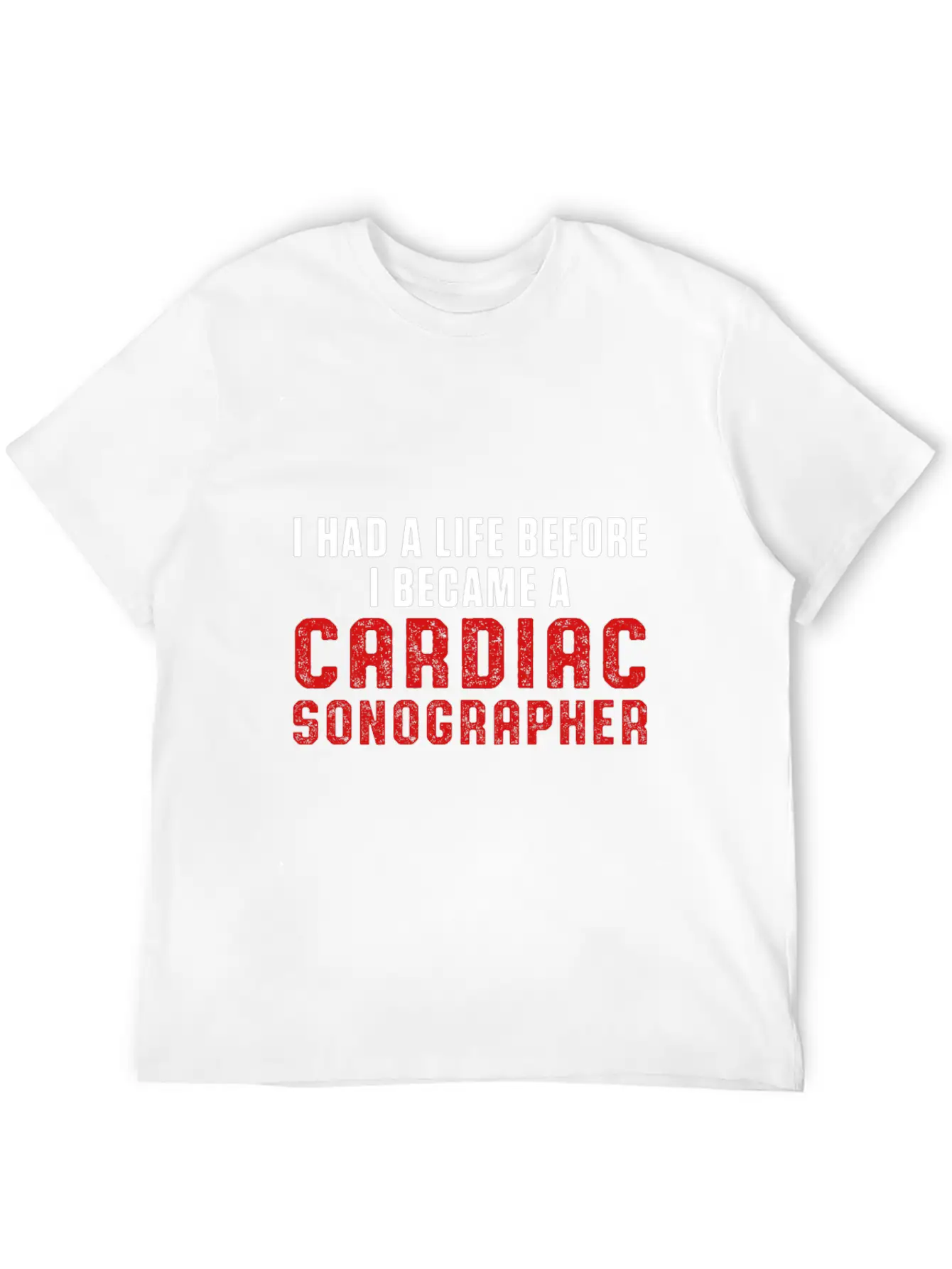 Cardiac Sonographer Echo Tech Had Life RDCS Breathable Soft Cotton T-Shirt – Timeless Casual Look
