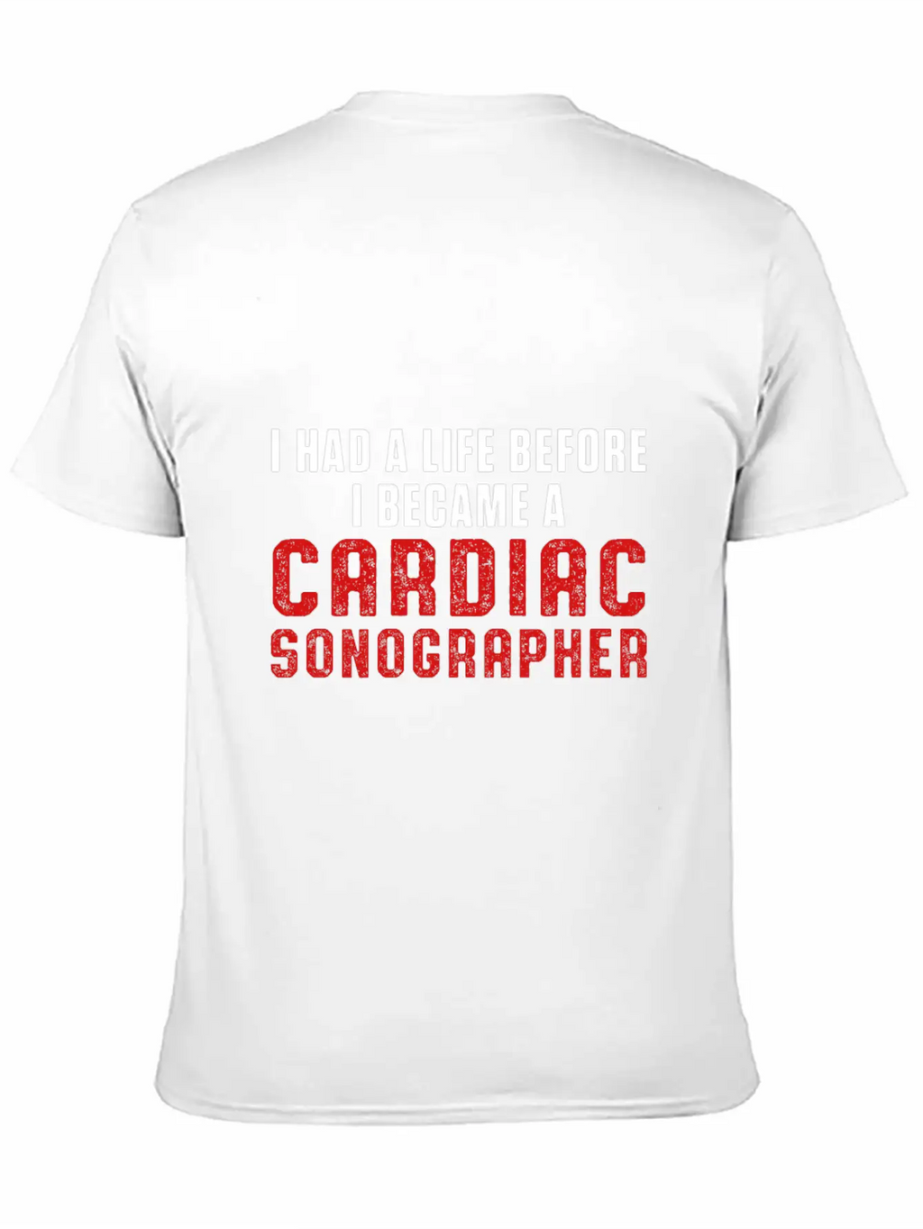 Cardiac Sonographer Echo Tech Had Life RDCS Breathable Soft Cotton T-Shirt – Timeless Casual Look