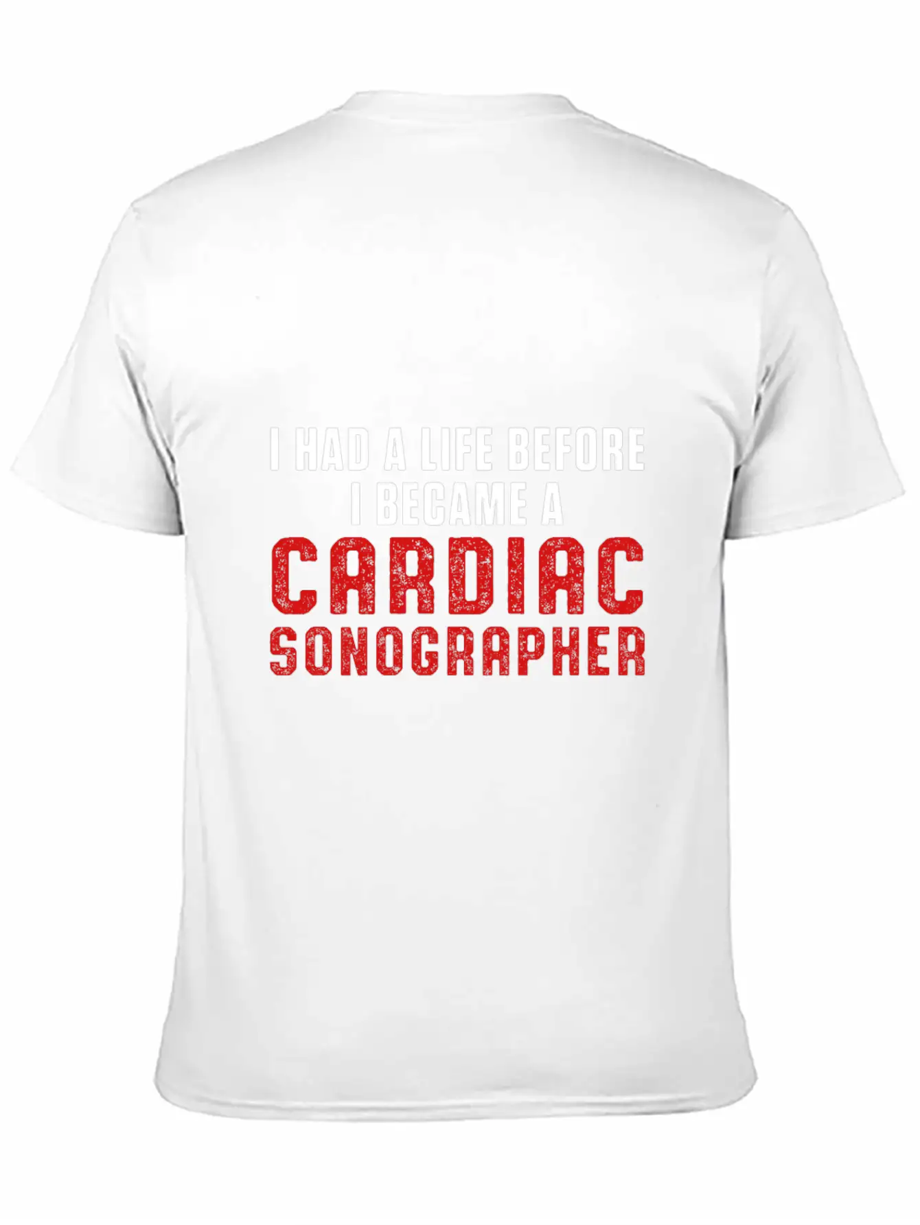 Cardiac Sonographer Echo Tech Had Life RDCS Breathable Soft Cotton T-Shirt – Timeless Casual Look