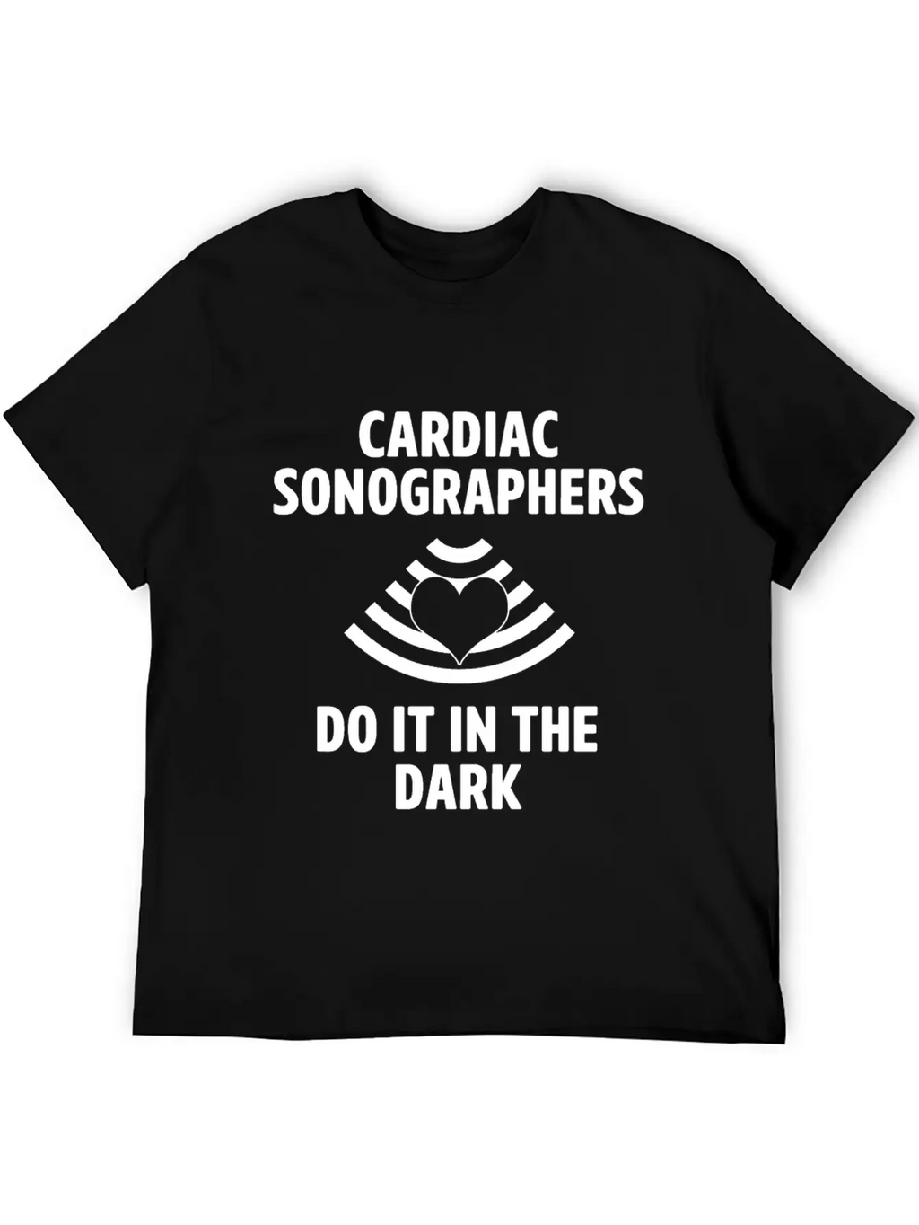 Cardiac Sonographer Echo Tech In The Dark RDCS Classic Cotton Tee – Unisex Comfort For Any Season