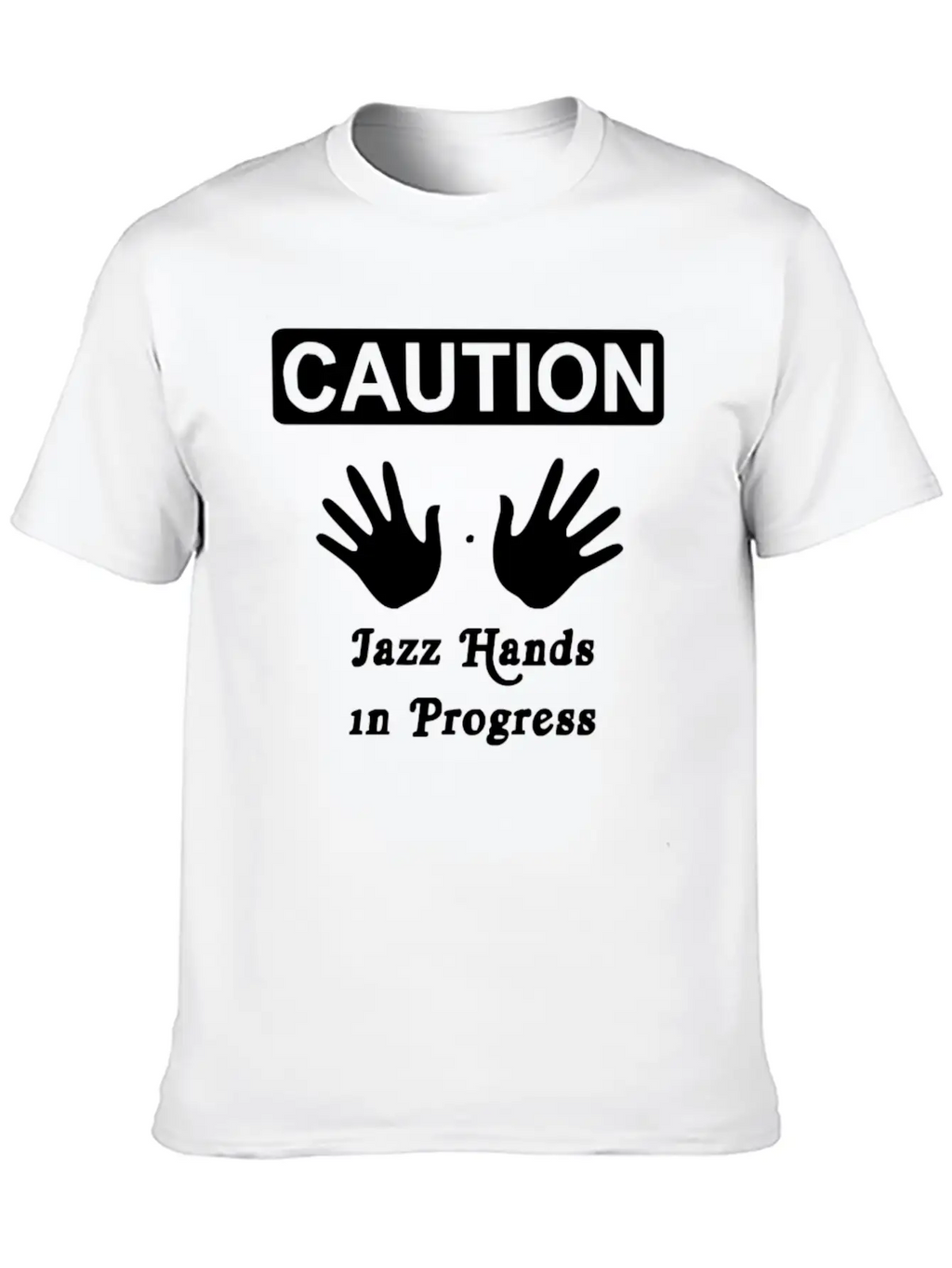Caution Jazz HandsFunny Jazz Dance Comic Boogie C Breathable Soft Cotton T-Shirt – Timeless Casual Look