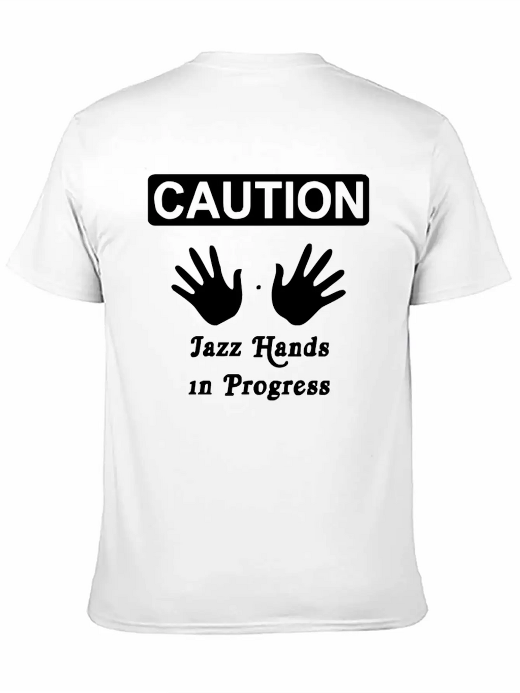 Caution Jazz HandsFunny Jazz Dance Comic Boogie C Breathable Soft Cotton T-Shirt – Timeless Casual Look