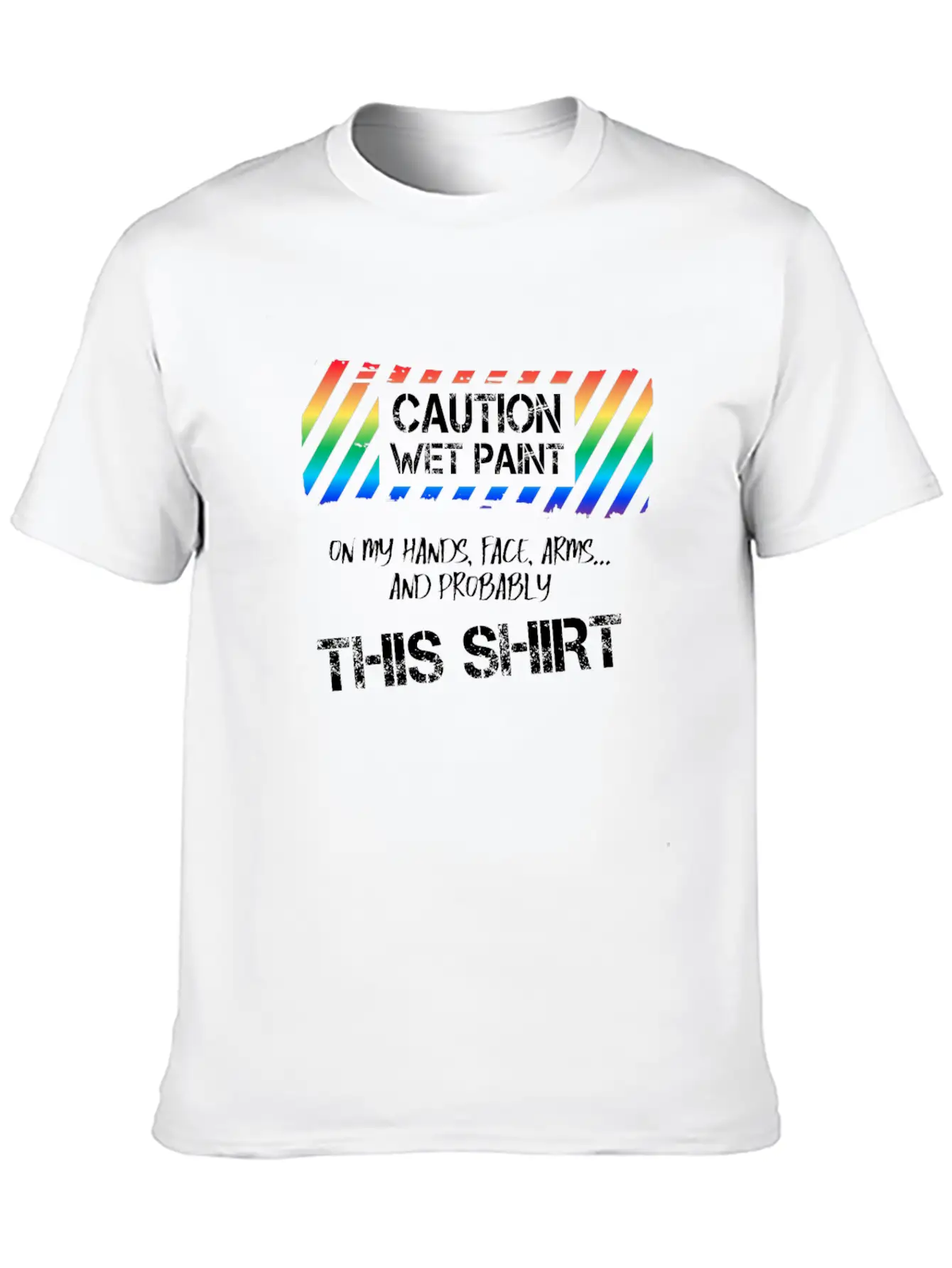 Caution Wet Paint Painting For Painter Men Women Breathable Graphic T-Shirt – Perfect For Casual Days