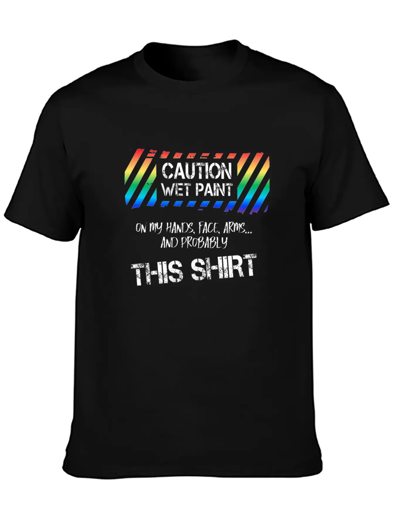 Caution Wet Paint Painting For Painter Men Women Breathable Graphic T-Shirt – Perfect For Casual Days