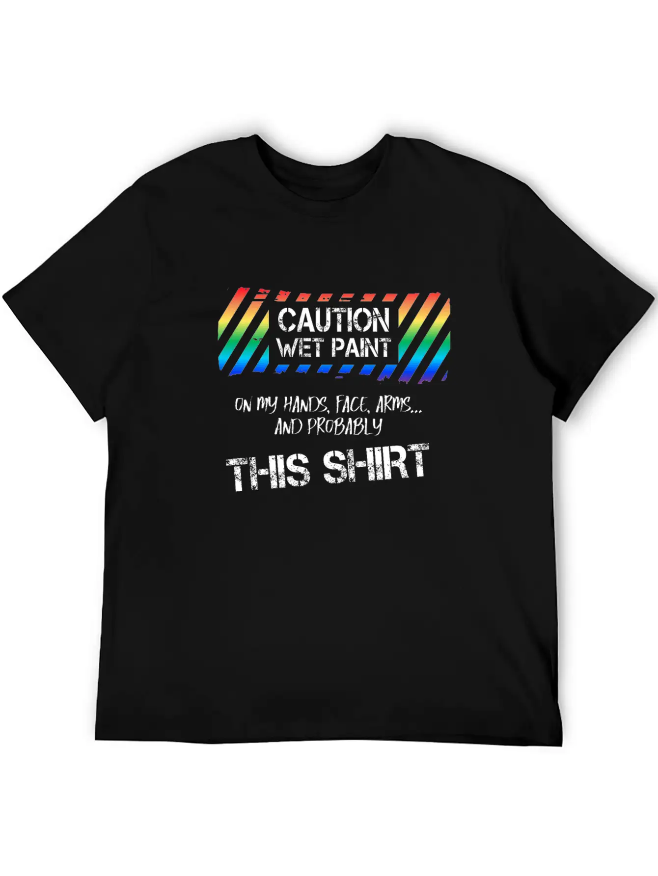 Caution Wet Paint Painting For Painter Men Women Breathable Graphic T-Shirt – Perfect For Casual Days