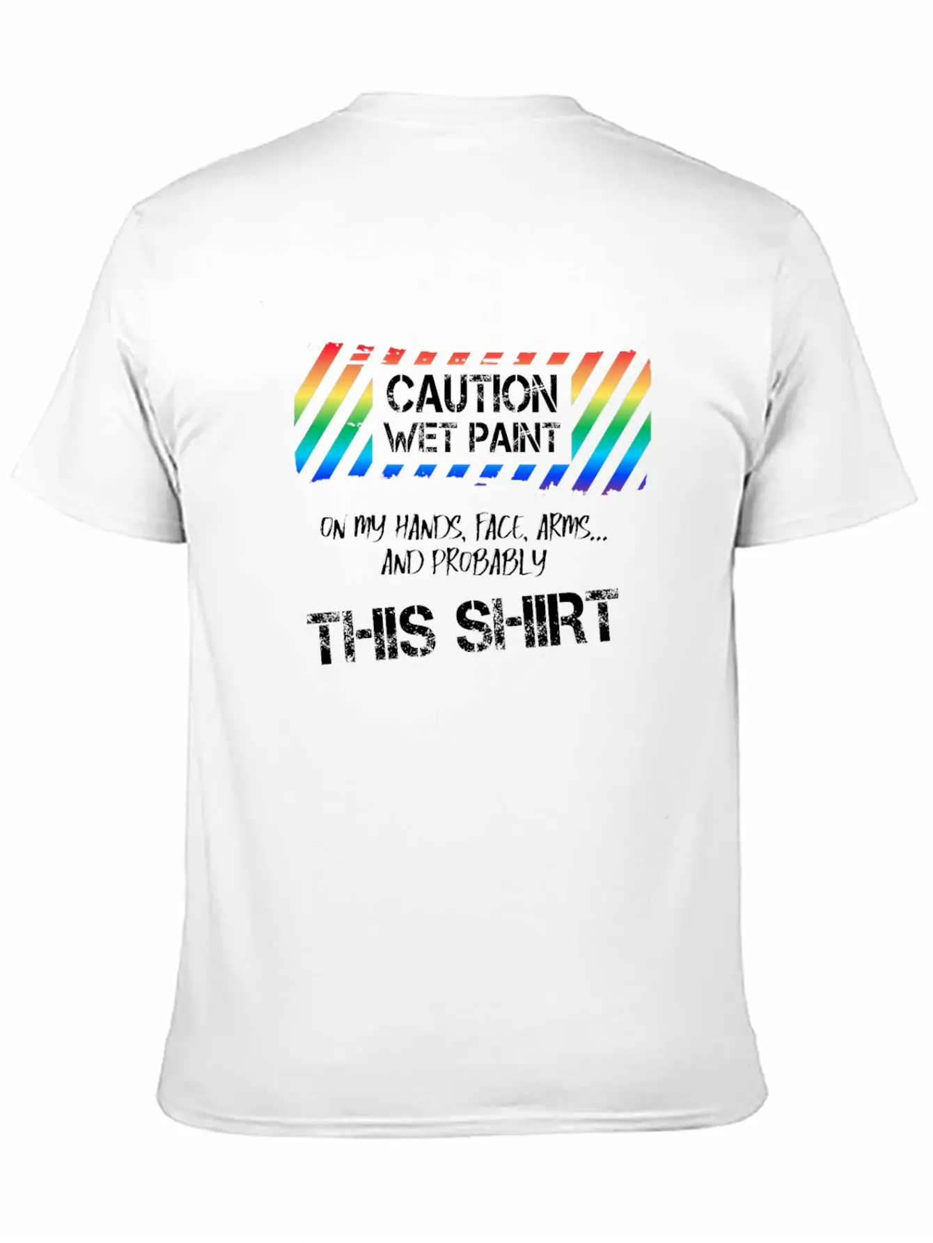 Caution Wet Paint Painting For Painter Men Women Breathable Graphic T-Shirt – Perfect For Casual Days
