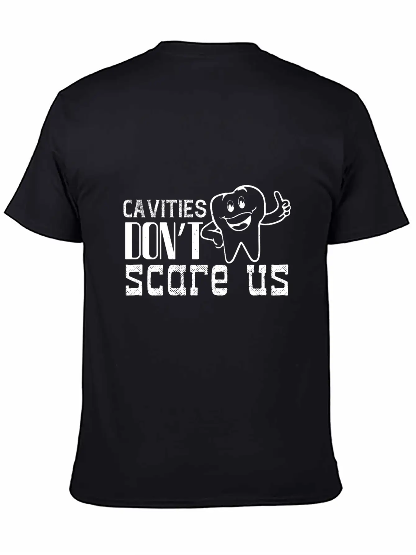 Cavities Don´t Scare Us! Breathable Soft Cotton T-Shirt – Timeless Casual Look