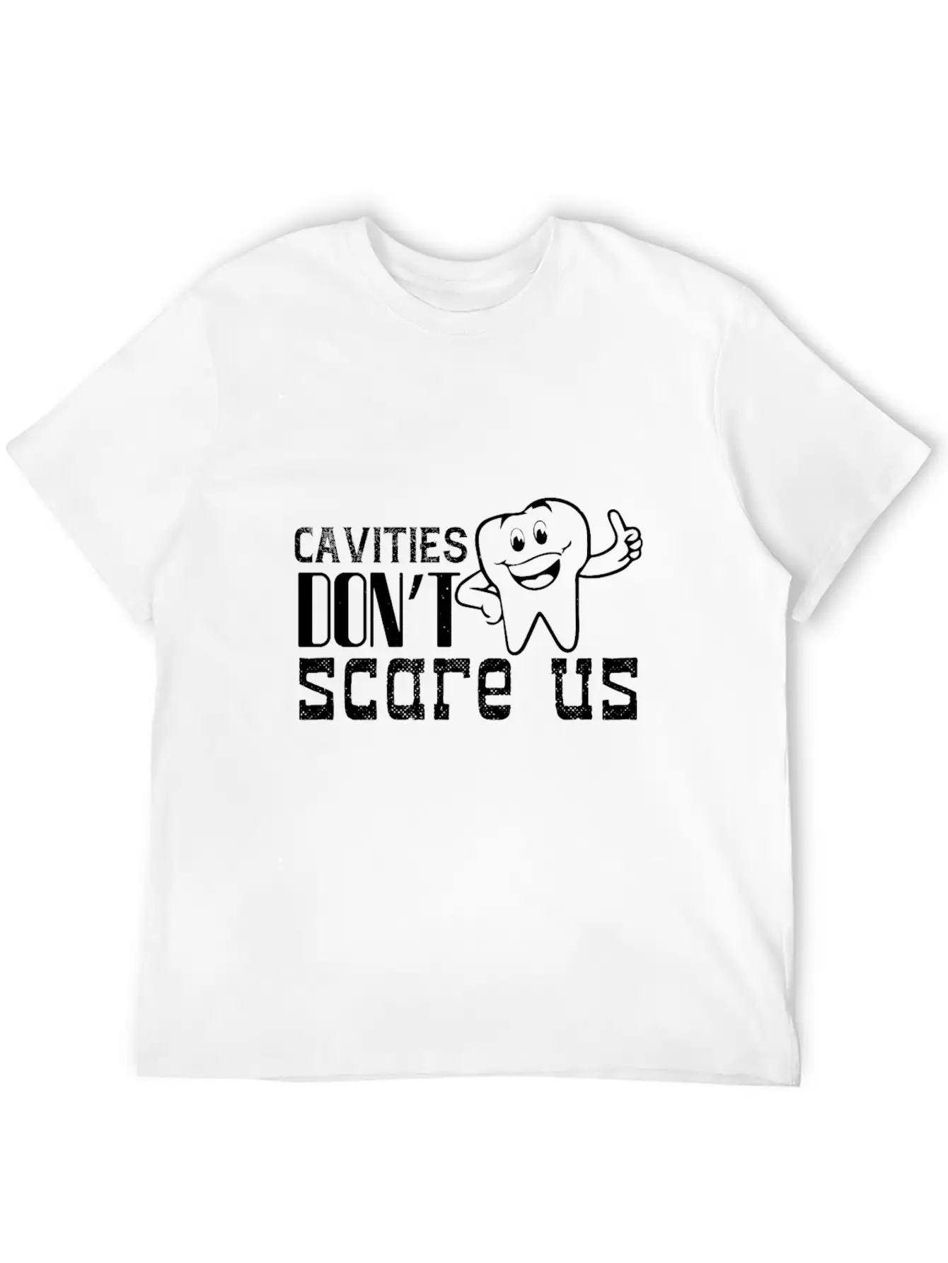 Cavities Don´t Scare Us! Breathable Soft Cotton T-Shirt – Timeless Casual Look
