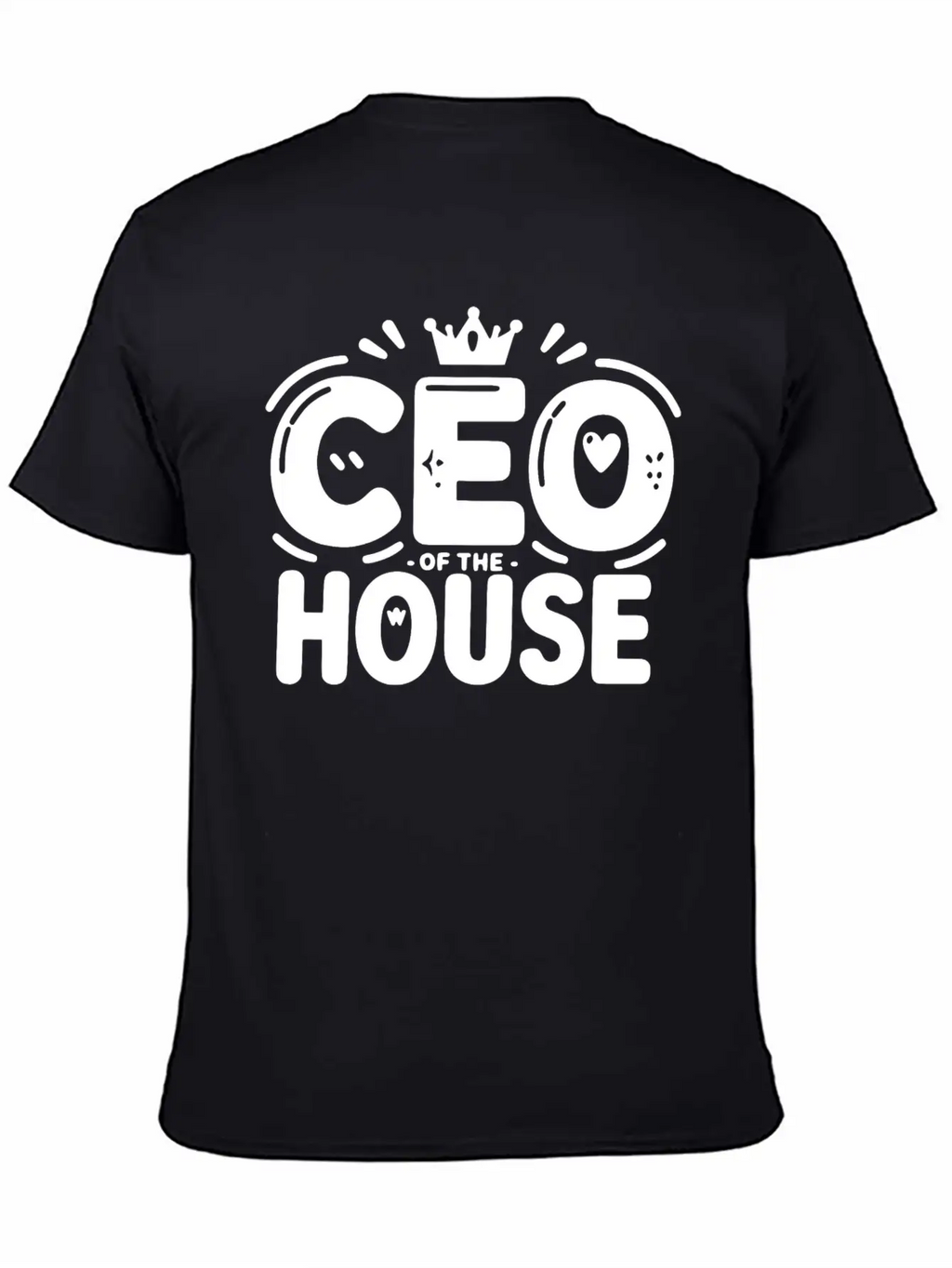 CEO Of The House Unisex Casual T-Shirt – Clean Design For Daily Comfort