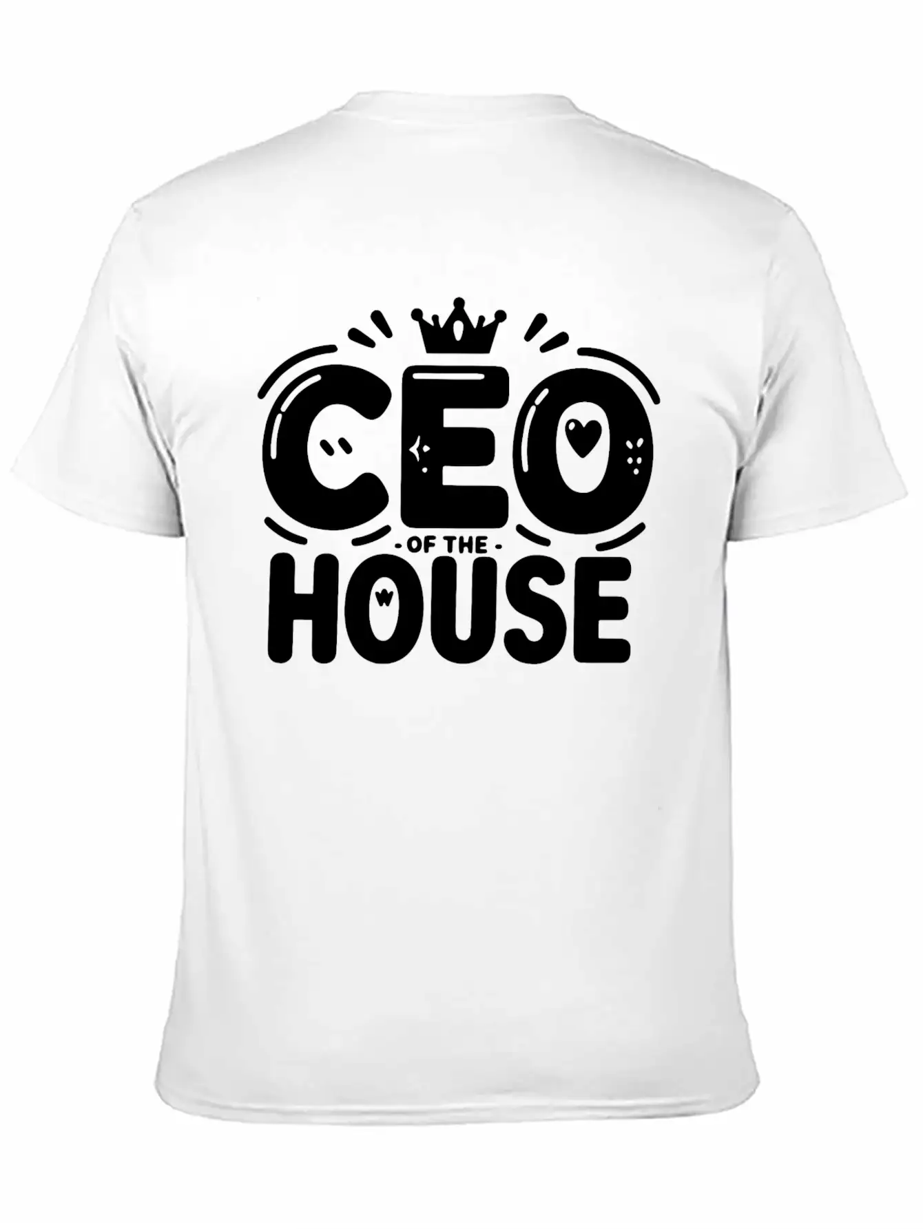 CEO Of The House Unisex Casual T-Shirt – Clean Design For Daily Comfort