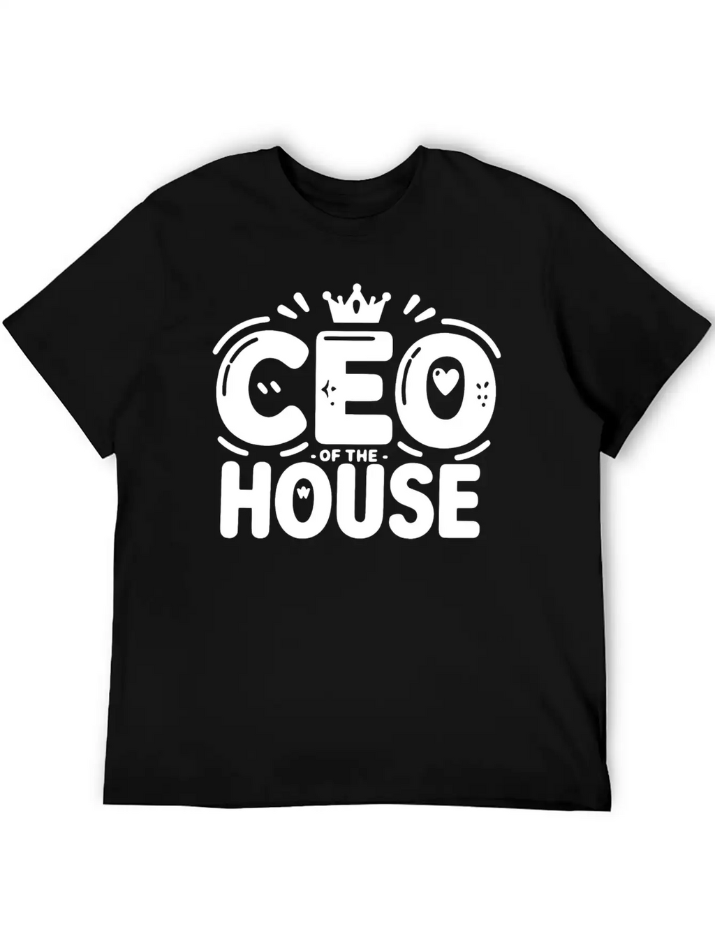 CEO Of The House Unisex Casual T-Shirt – Clean Design For Daily Comfort