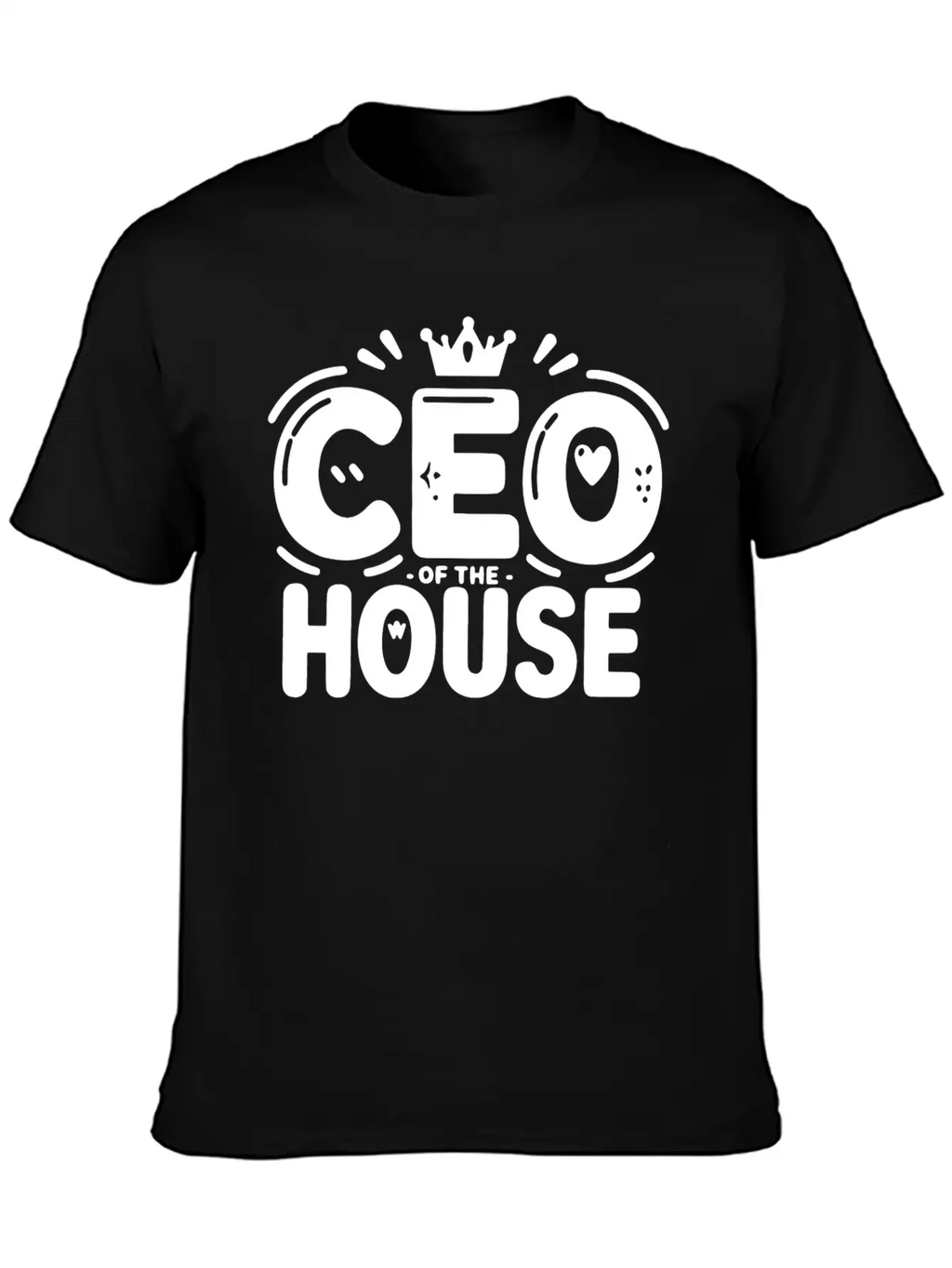 CEO Of The House Unisex Casual T-Shirt – Clean Design For Daily Comfort