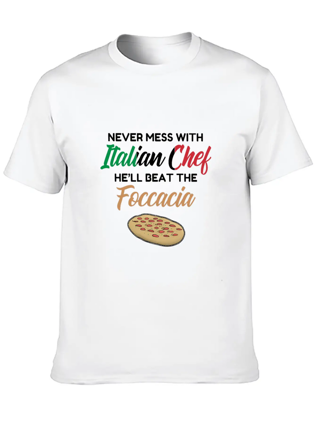 Chef Gift Italian Chefs Beat The Foccacia Funny Breathable Soft Cotton T-Shirt – Timeless Casual Look
