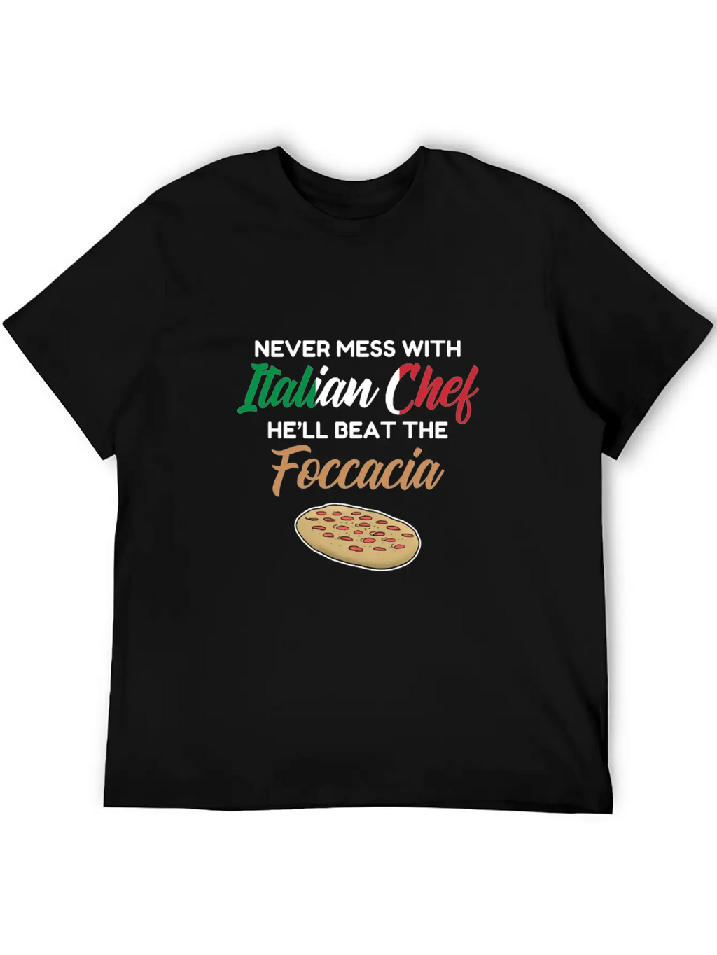 Chef Gift Italian Chefs Beat The Foccacia Funny Breathable Soft Cotton T-Shirt – Timeless Casual Look