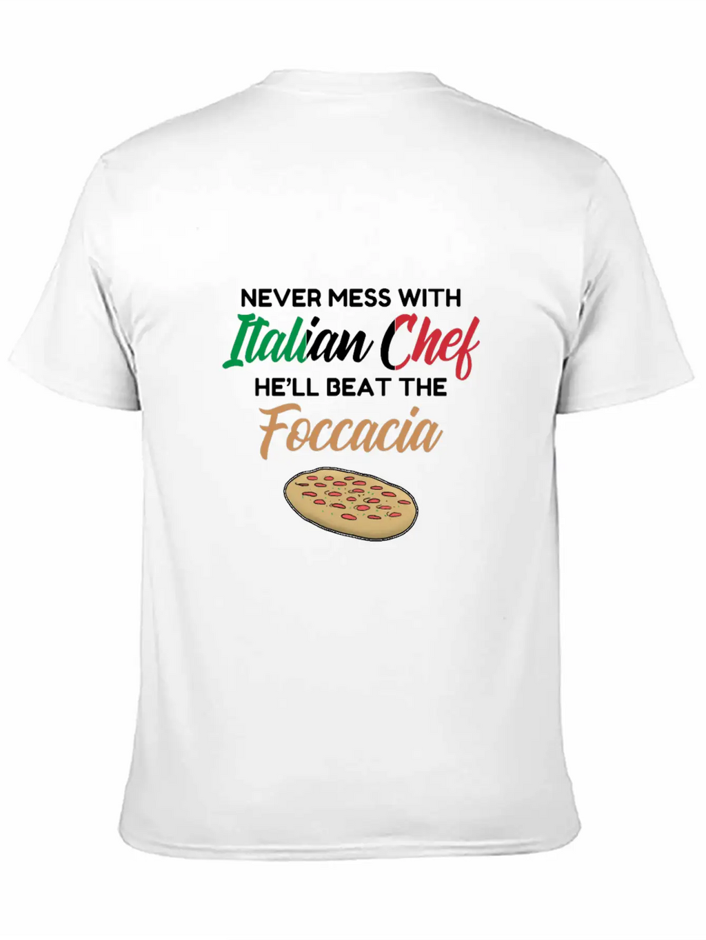 Chef Gift Italian Chefs Beat The Foccacia Funny Breathable Soft Cotton T-Shirt – Timeless Casual Look