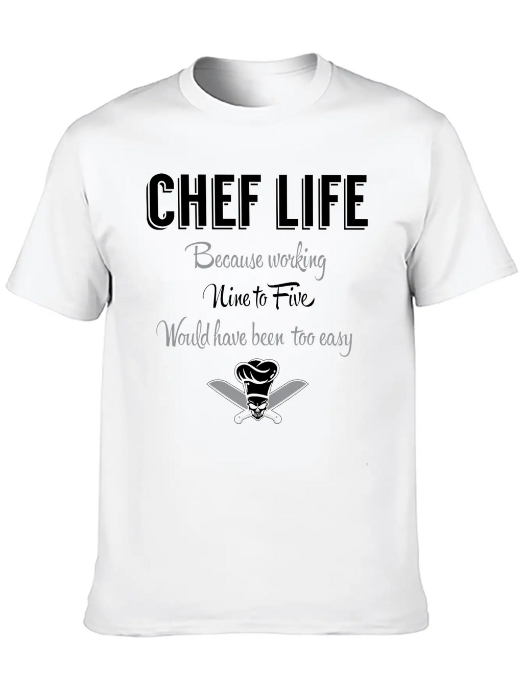 Chef Life Breathable Graphic T-Shirt – Perfect For Casual Days