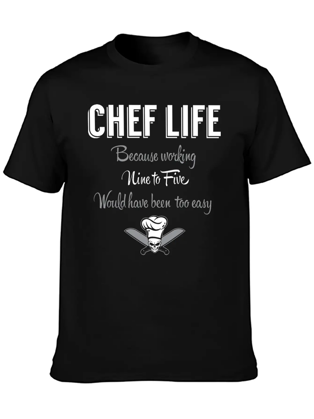 Chef Life Breathable Graphic T-Shirt – Perfect For Casual Days