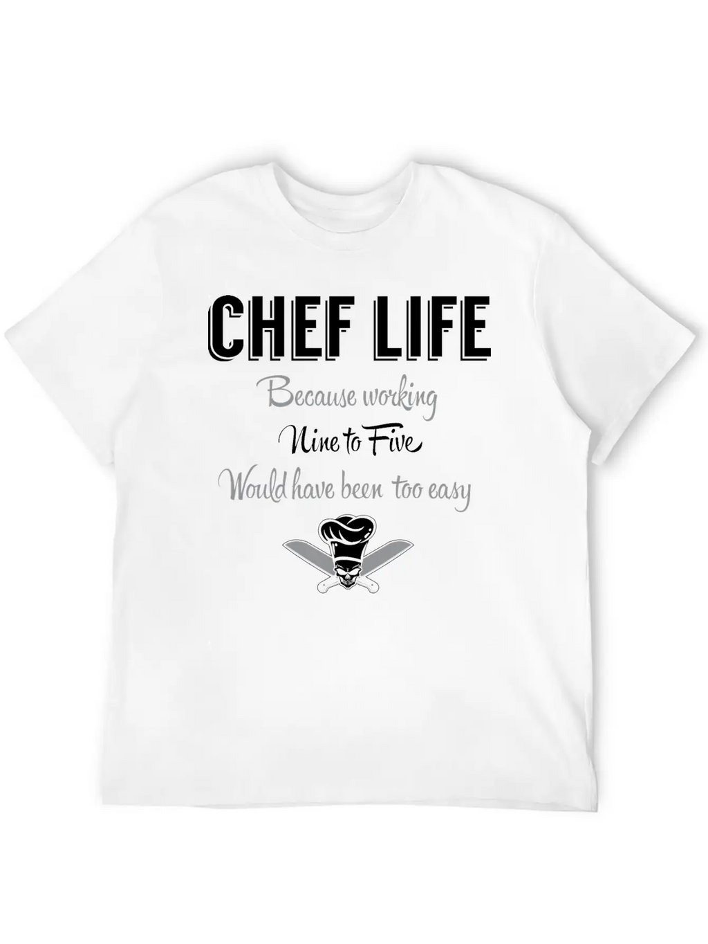 Chef Life Breathable Graphic T-Shirt – Perfect For Casual Days