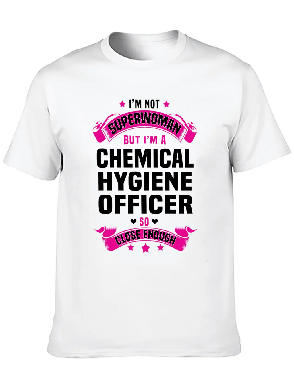 Chemical Hygiene Officer Modern Fit Casual T-Shirt – Clean And Versatile Design