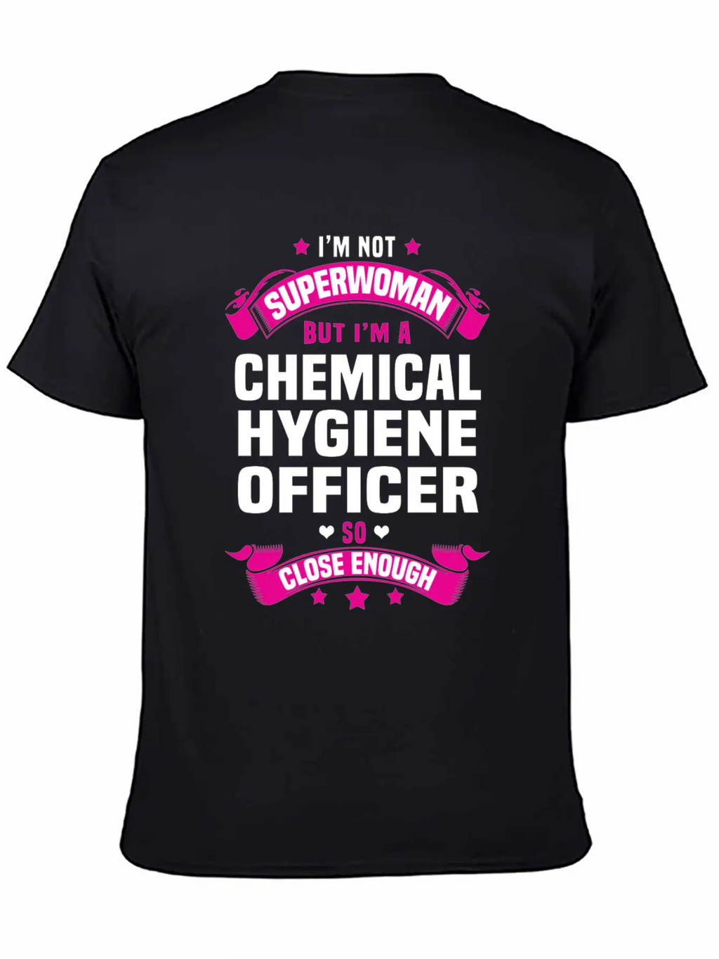 Chemical Hygiene Officer Modern Fit Casual T-Shirt – Clean And Versatile Design