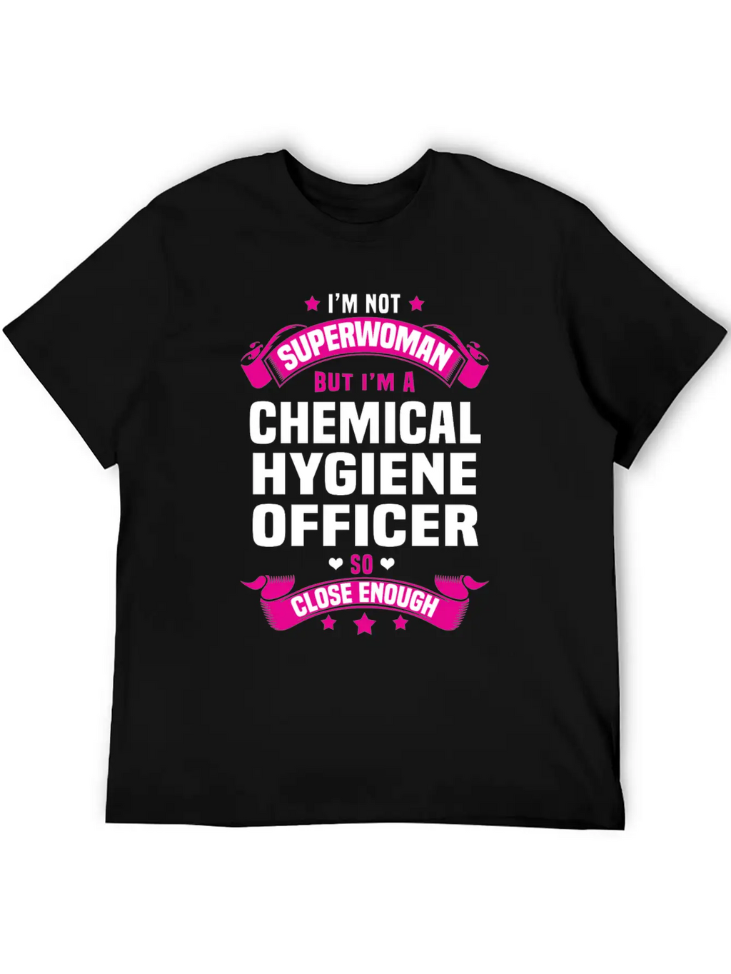 Chemical Hygiene Officer Modern Fit Casual T-Shirt – Clean And Versatile Design