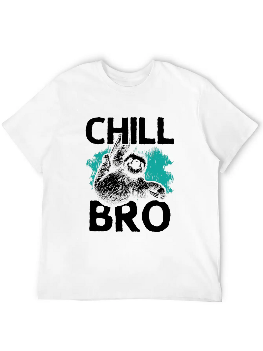 Chill, Chill The Sloth, Relax, Hang Out Basic Graphic T-Shirt – Daily Comfort In Soft Cotton