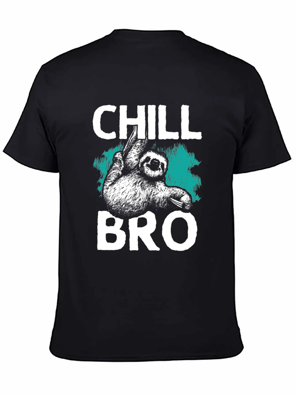 Chill, Chill The Sloth, Relax, Hang Out Basic Graphic T-Shirt – Daily Comfort In Soft Cotton