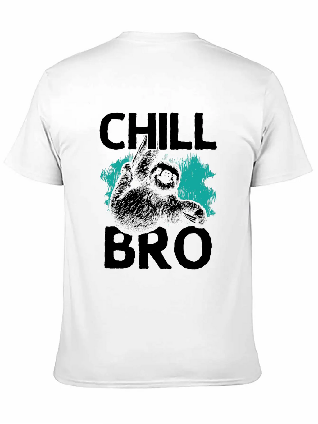 Chill, Chill The Sloth, Relax, Hang Out Basic Graphic T-Shirt – Daily Comfort In Soft Cotton