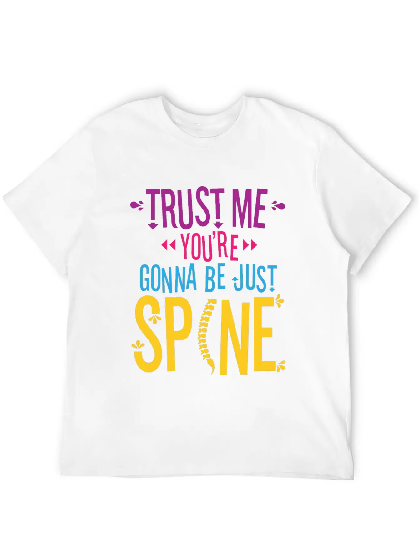 Chiropractic Chiropractor Funny Saying Essential Cotton Tee For Daily Outfits – Unisex Style