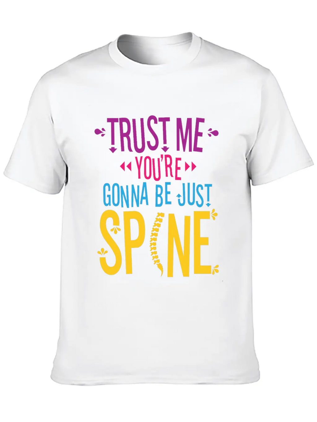 Chiropractic Chiropractor Funny Saying Essential Cotton Tee For Daily Outfits – Unisex Style