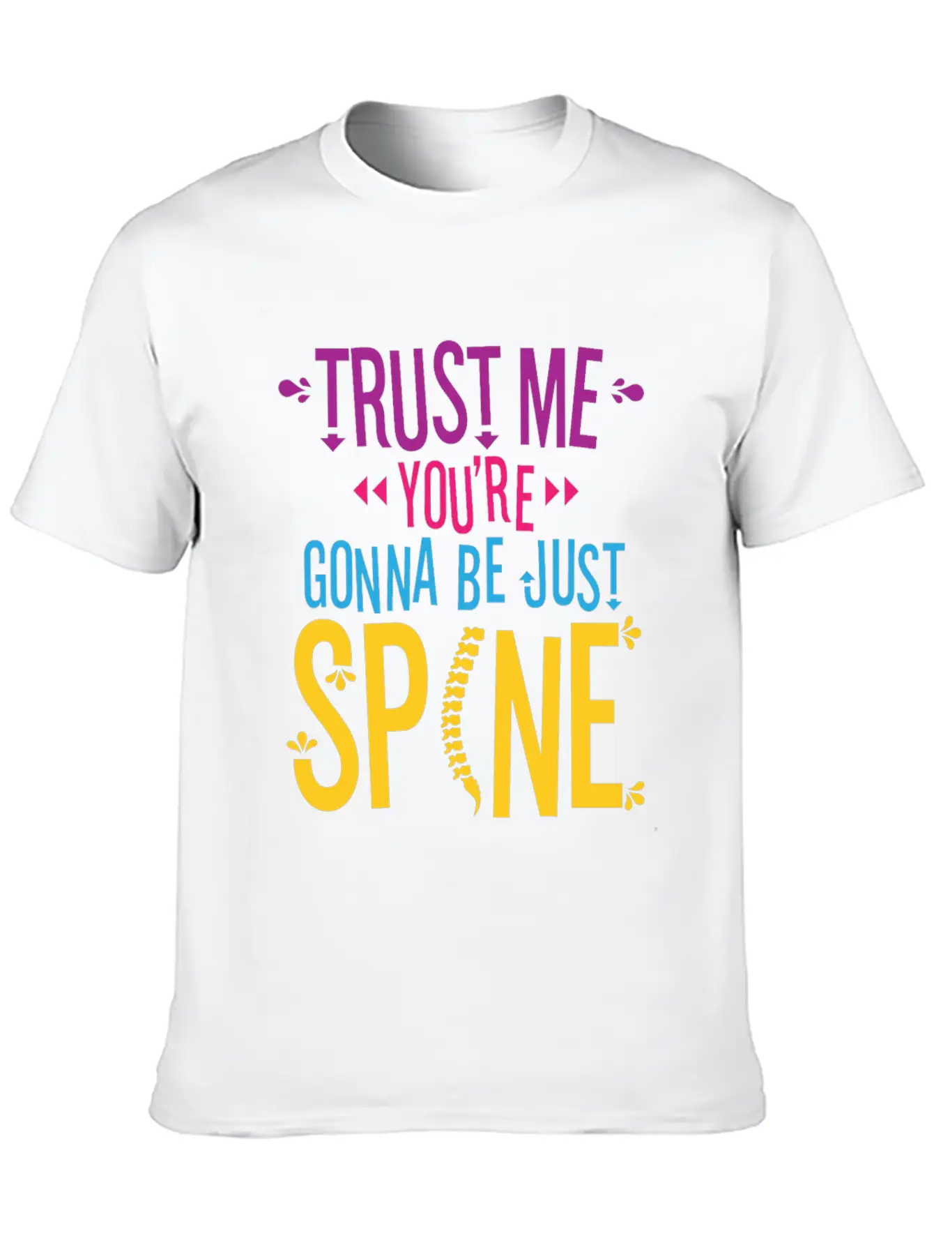 Chiropractic Chiropractor Funny Saying Essential Cotton Tee For Daily Outfits – Unisex Style