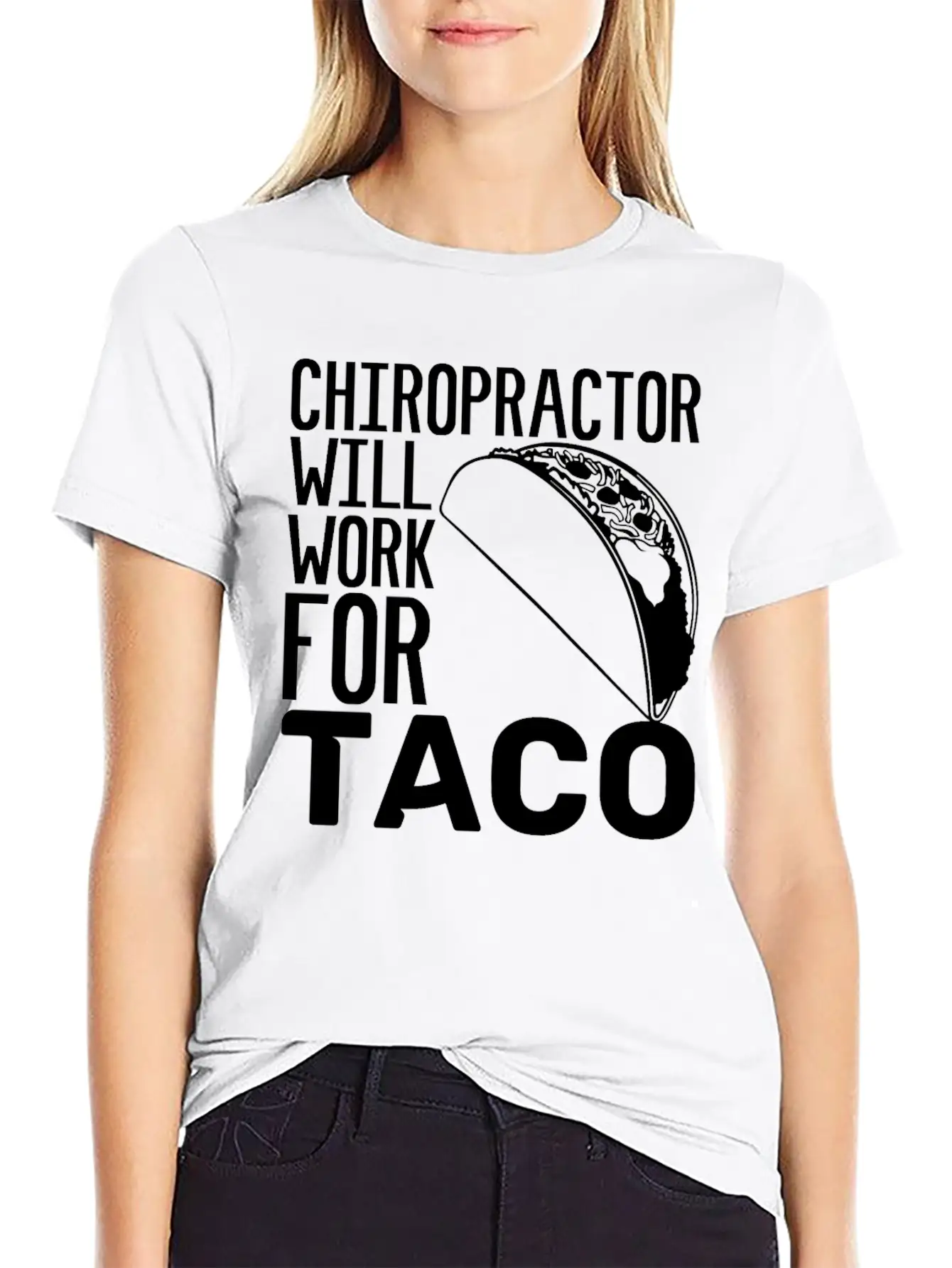 Chiropractor Will Work For Taco Food Chiropractic Unisex Casual T-Shirt – Clean Design For Daily Comfort