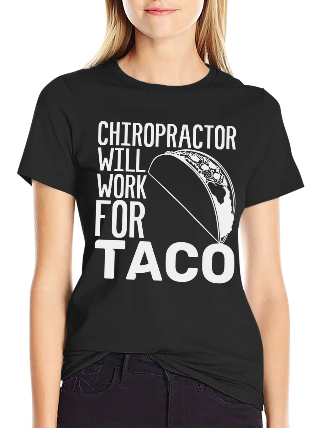 Chiropractor Will Work For Taco Food Chiropractic Unisex Casual T-Shirt – Clean Design For Daily Comfort