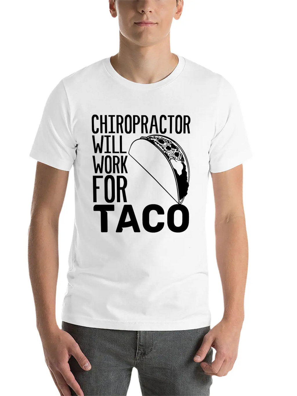 Chiropractor Will Work For Taco Food Chiropractic Unisex Casual T-Shirt – Clean Design For Daily Comfort