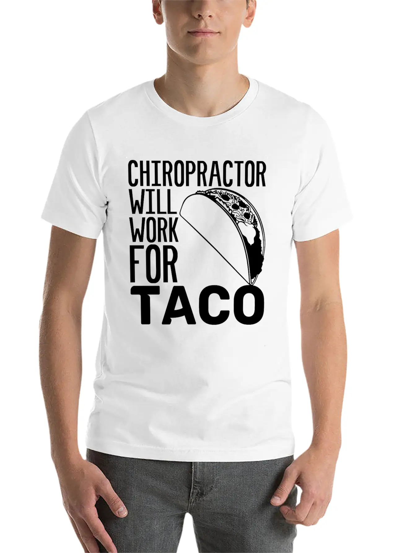 Chiropractor Will Work For Taco Food Chiropractic Unisex Casual T-Shirt – Clean Design For Daily Comfort