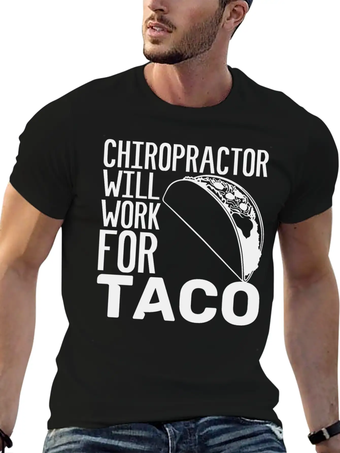 Chiropractor Will Work For Taco Food Chiropractic Unisex Casual T-Shirt – Clean Design For Daily Comfort