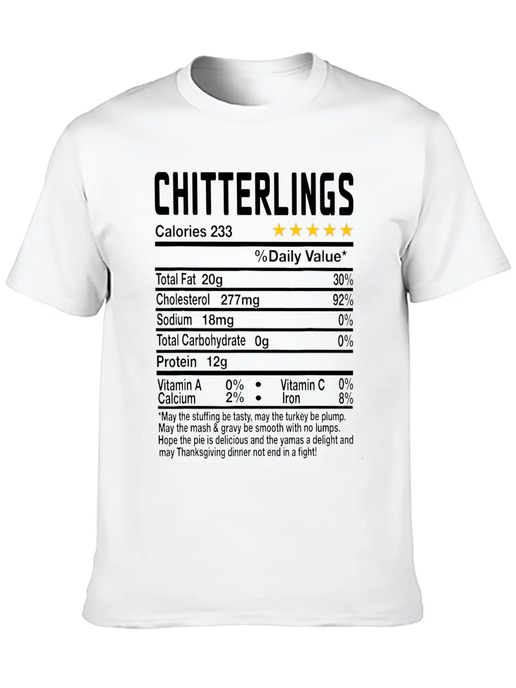Chitterlings Nutrition Facts Funny Thanksgiving Ch Unisex Casual T-Shirt – Clean Design For Daily Comfort