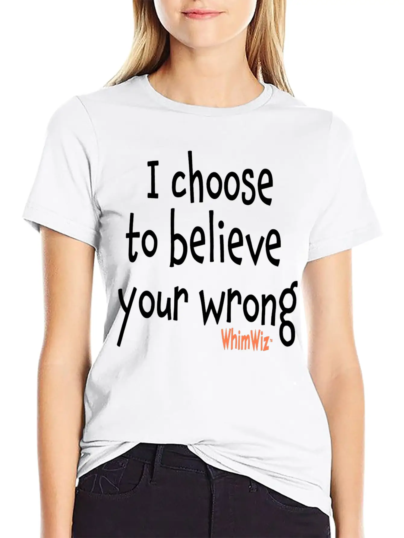 Choose To Believe Your Wrong Essential Cotton Tee For Daily Outfits – Unisex Style