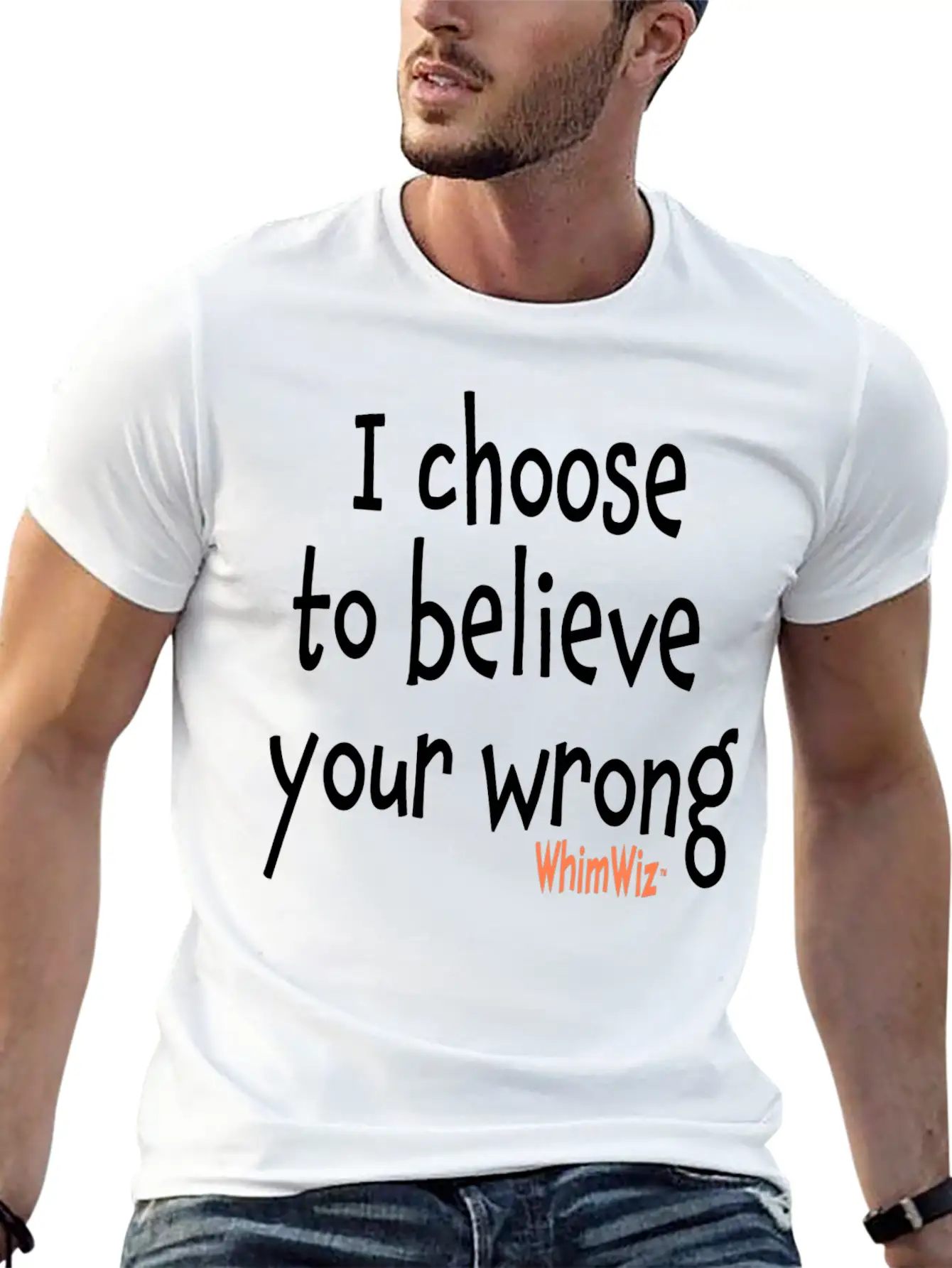 Choose To Believe Your Wrong Essential Cotton Tee For Daily Outfits – Unisex Style