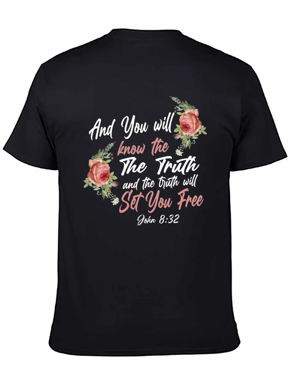 Christian Bible Verse Quote Rose Basic Graphic T-Shirt – Daily Comfort In Soft Cotton