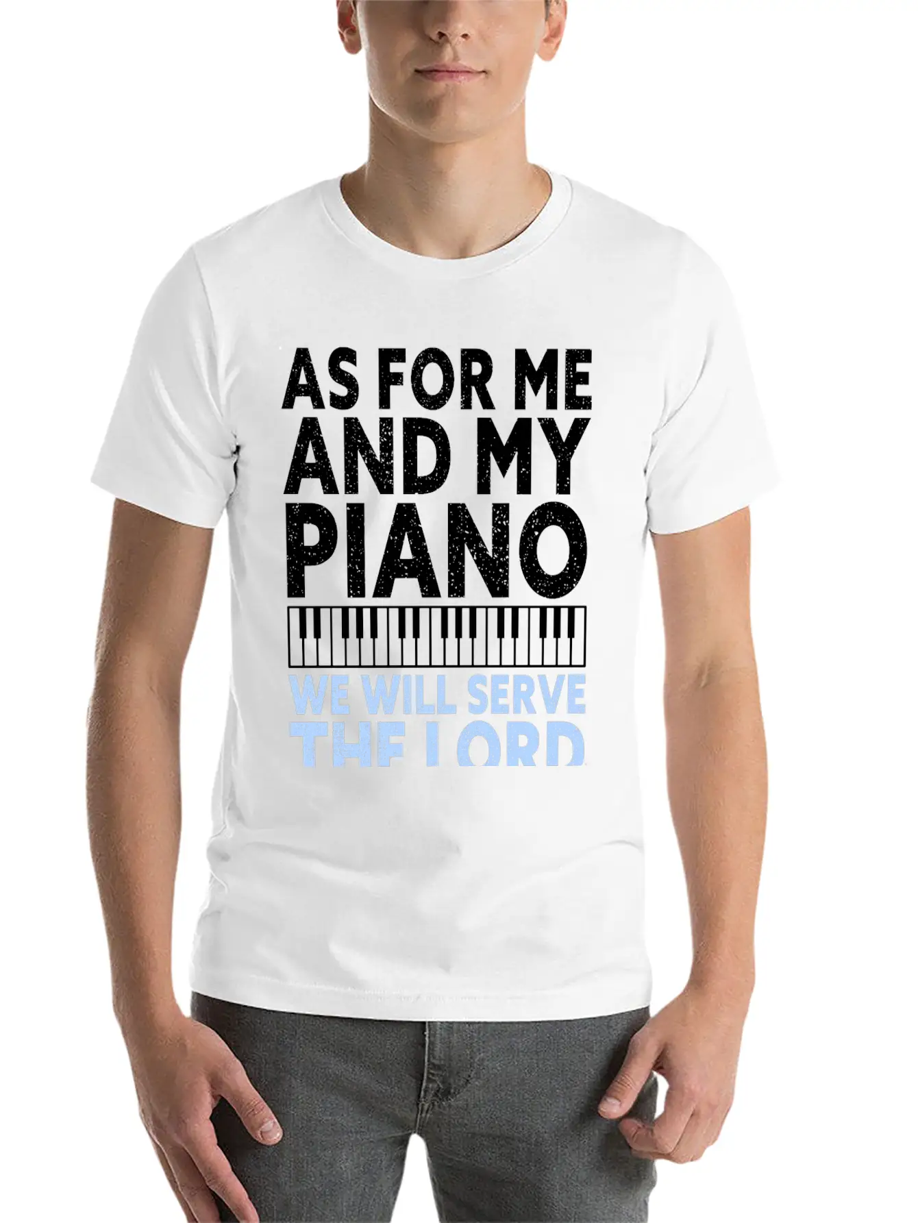 Christian Piano Player Quote Serve The Lord Basic Graphic T-Shirt – Daily Comfort In Soft Cotton