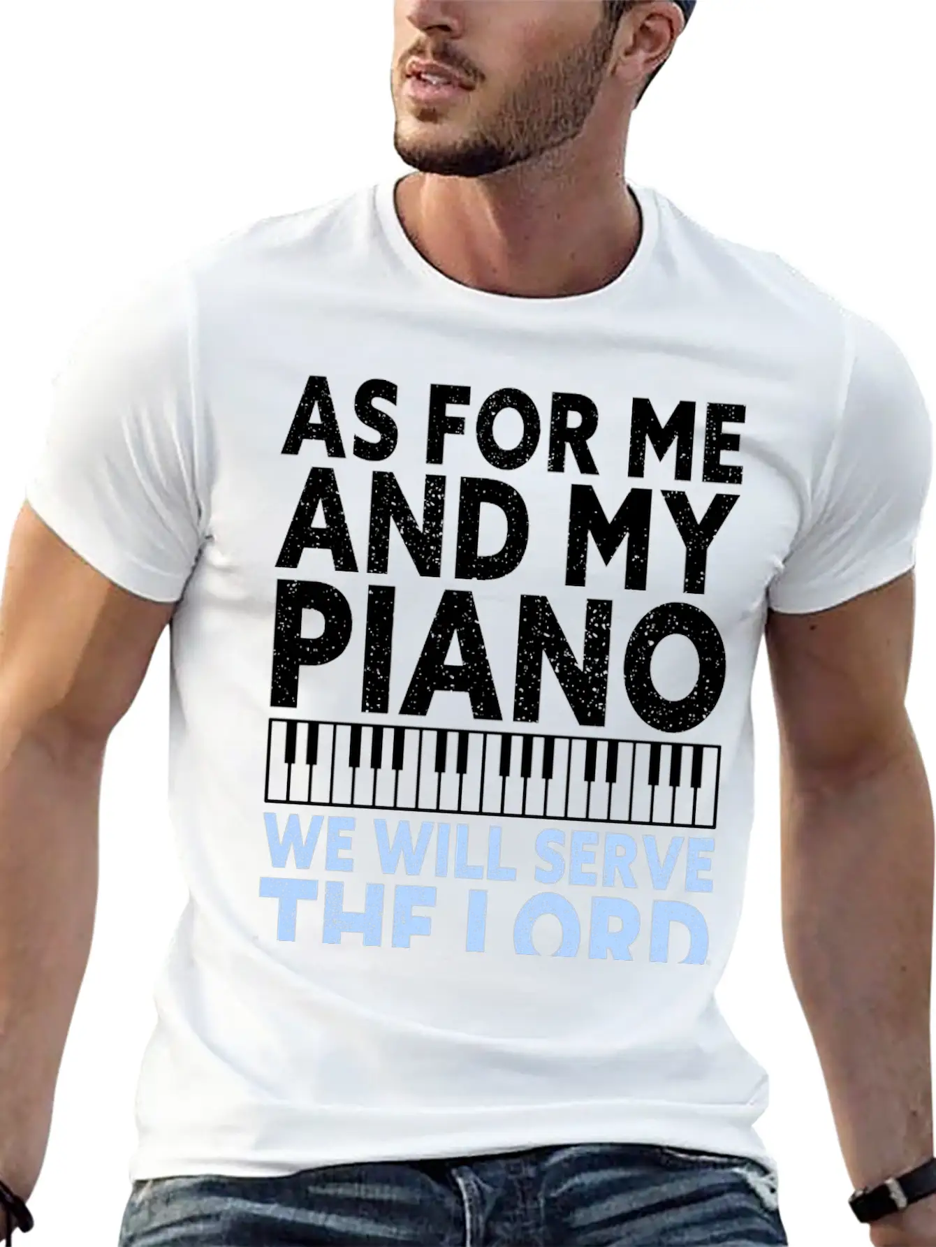 Christian Piano Player Quote Serve The Lord Basic Graphic T-Shirt – Daily Comfort In Soft Cotton