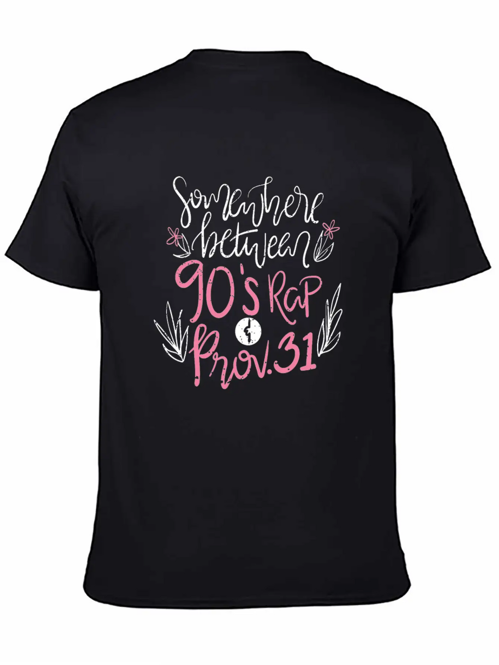 CHRISTIANITY: 90s Rap & Prov 31 Breathable Graphic T-Shirt – Perfect For Casual Days