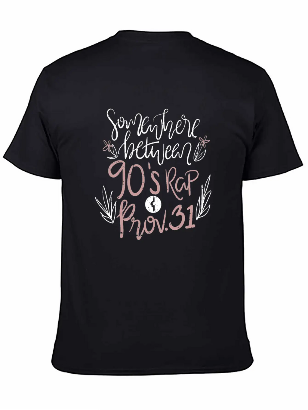 Christianity Jesus God Religion: 90s Rap & Prov 31 Breathable Soft Cotton T-Shirt – Timeless Casual Look