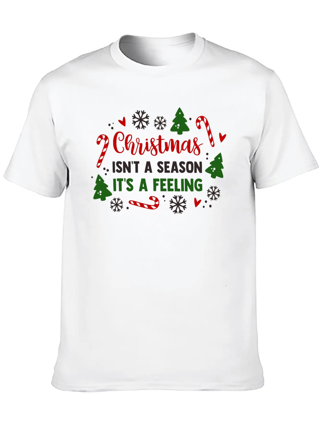 Christmas Isnt A Season Its A Feeling Unisex Casual T-Shirt – Clean Design For Daily Comfort