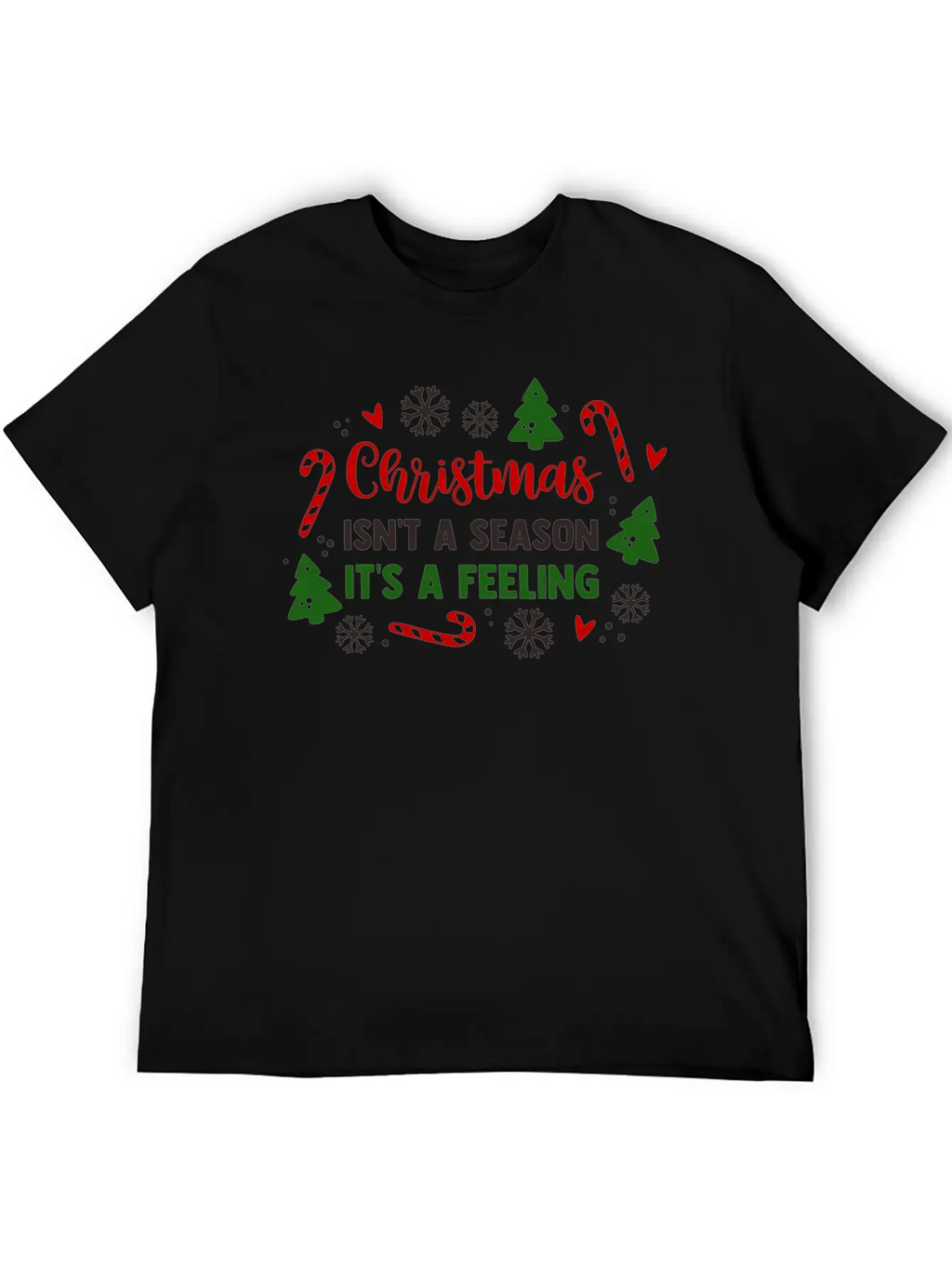 Christmas Isnt A Season Its A Feeling Unisex Casual T-Shirt – Clean Design For Daily Comfort