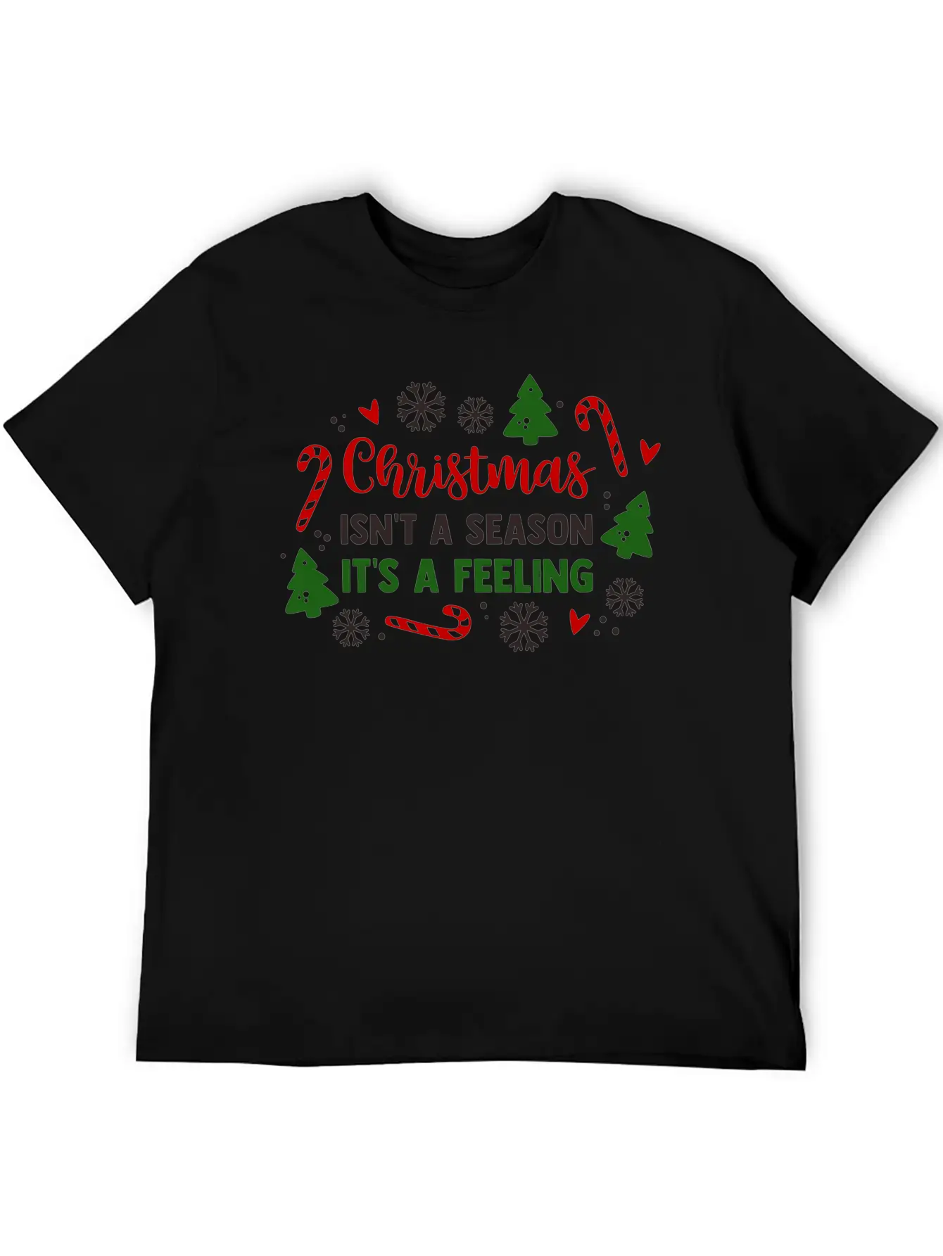Christmas Isnt A Season Its A Feeling Unisex Casual T-Shirt – Clean Design For Daily Comfort