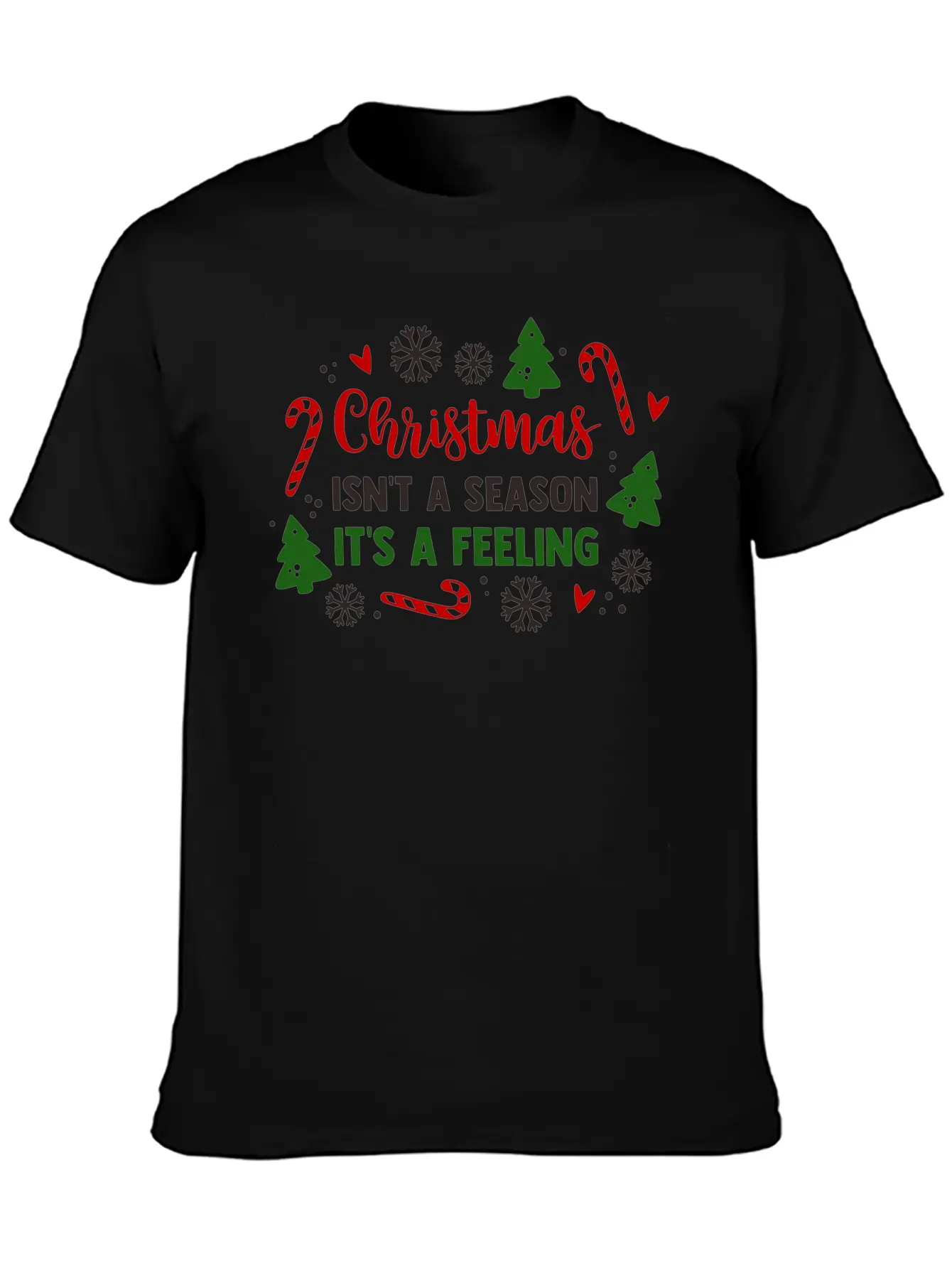 Christmas Isnt A Season Its A Feeling Unisex Casual T-Shirt – Clean Design For Daily Comfort