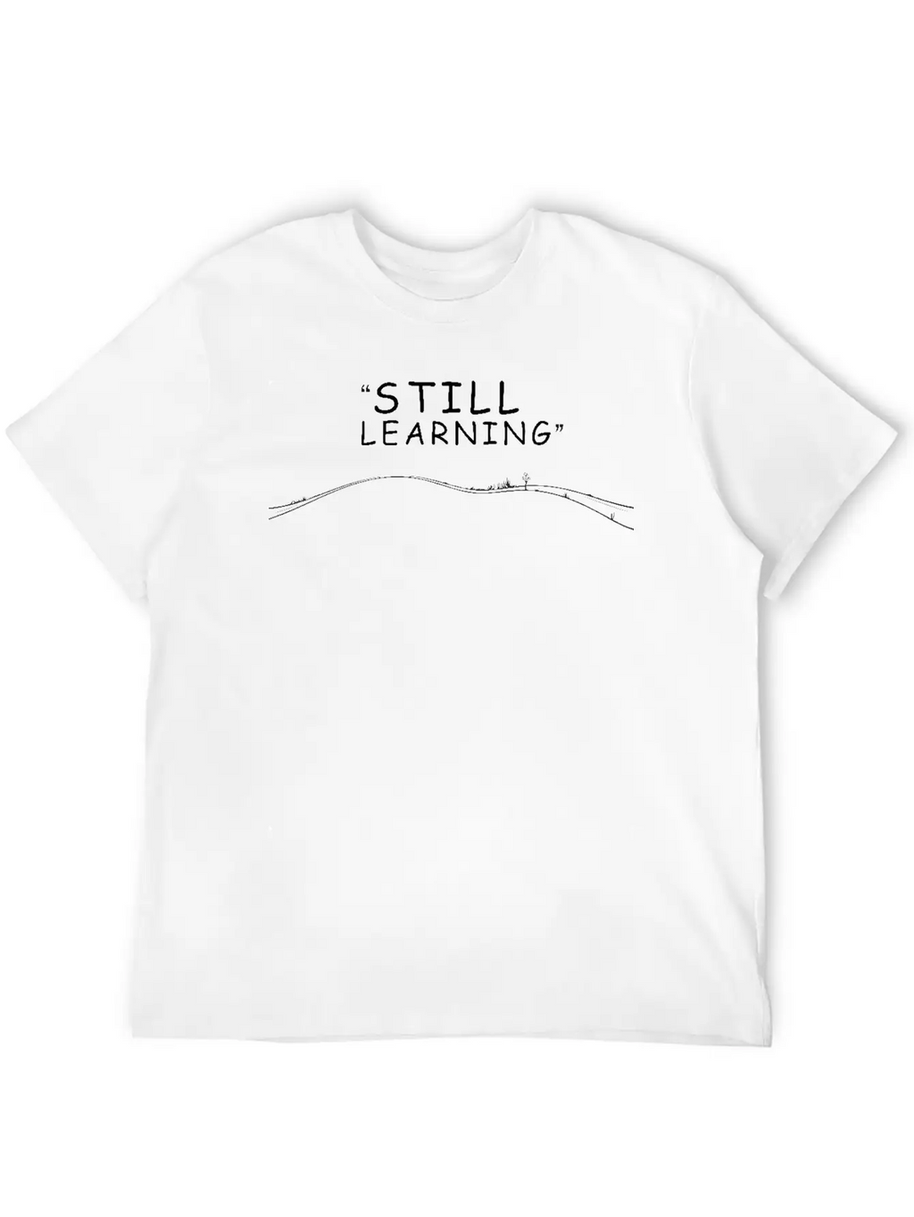 City Baser - Still Learning Relaxed Everyday Tee – Lightweight And Durable Cotton