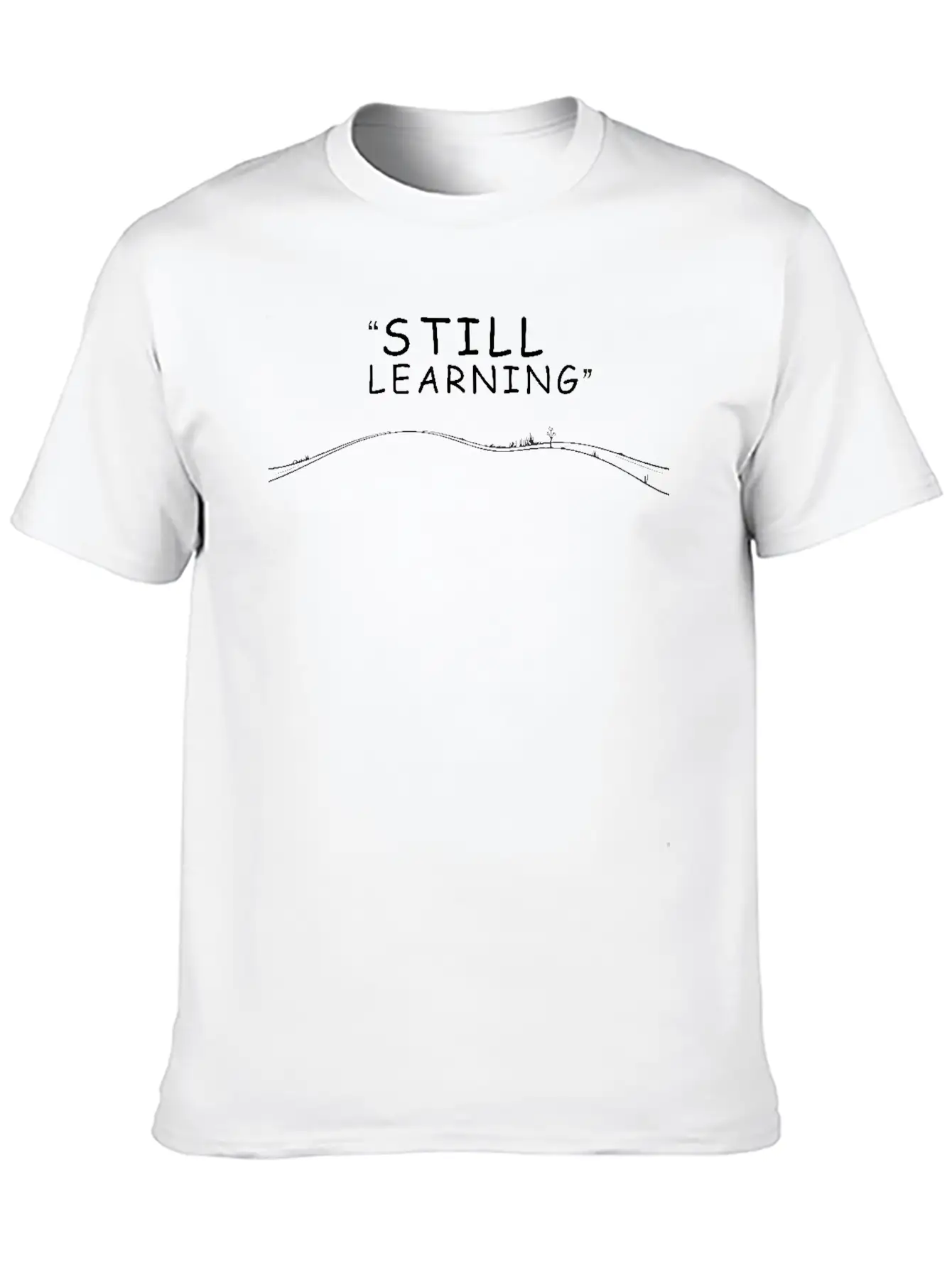 City Baser - Still Learning Relaxed Everyday Tee – Lightweight And Durable Cotton